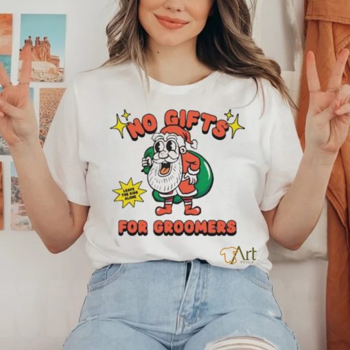 Official No Gifts For Groomers Christmas T Shirt