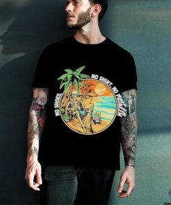 Official No Shoes No Shirt No Problem Shirt