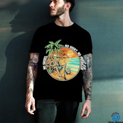 Official No Shoes No Shirt No Problem Shirt