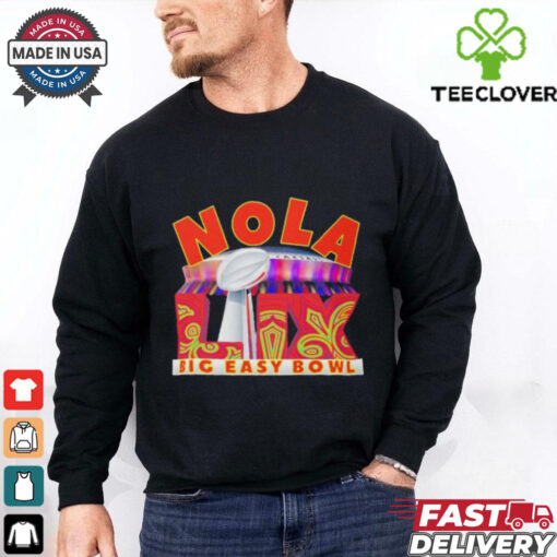 Official Nola Big Easy Bowl Super Bowl Lix 2025 T shirts