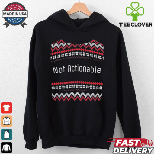 Official Not Actionable Ugly Christmas T Shirt
