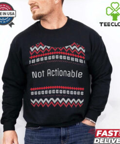 Official Not Actionable Ugly Christmas T Shirt
