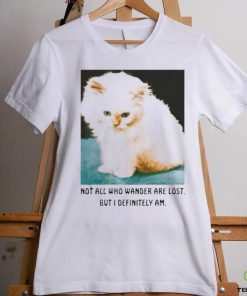 Official Not All Who Wander Are Lost But I Definitely Am Cat Shirt 1 Official Not All Who Wander Are Lost But I Definitely Am Cat Shirt
