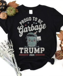 Official Not a garbage proud to be garbage vote Trump supporters 2024 T shirt
