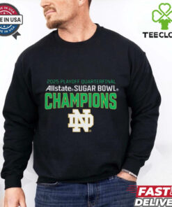 Official Notre Dame Fighting Irish College Football Playoff Quarterfinal 2025 Allstate Sugar Bowl Champions t shirt