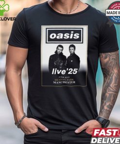 Official OASIS Live ’25 11th July Heaton Park Manchester poster t hoodie, sweater, longsleeve, shirt v-neck, t-shirt