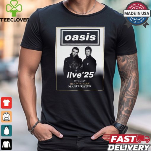 Official OASIS Live ’25 11th July Heaton Park Manchester poster t hoodie, sweater, longsleeve, shirt v-neck, t-shirt