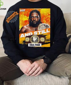 Official Oba Femi And Still WWE NXT North American Champion On July 16 2024 shirt