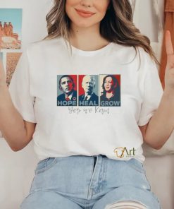 Official Obama Hope Biden Heal Harris Grow Yes We Know Made America Great Again T shirt