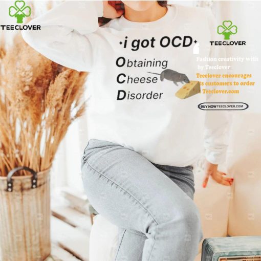 Official Ocd Obtaining Cheese Disorder Shirt