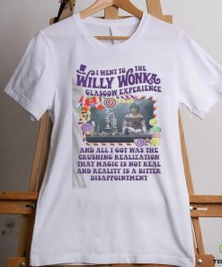 Official Official 2024 I Went To The Willy Wonka Glasgow Experience Shirt