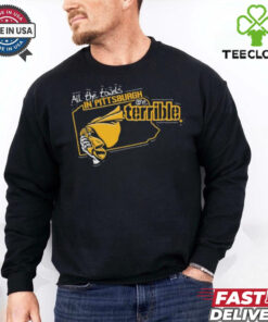 Official Official All The Towels In Pittsburgh Steelers Are Terrible Shirt