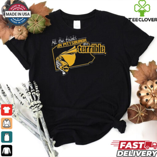 Official Official All The Towels In Pittsburgh Steelers Are Terrible Shirt