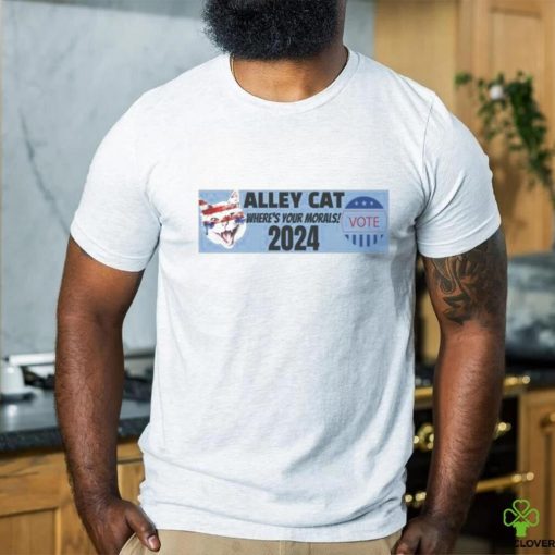 Official Official Alley Cat Where’s Your Morals 2024 Vote T Shirt