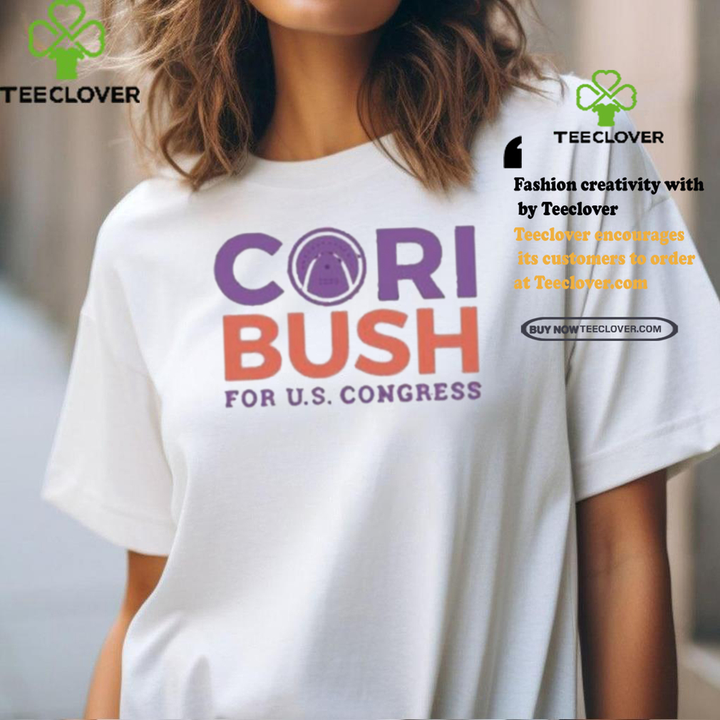 Official Official CorI bush for us congress T shirt Official Official CorI bush for us congress T shirt