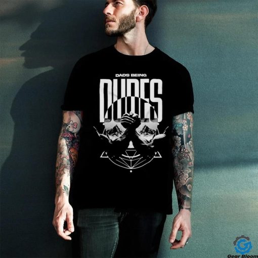 Official Official Dads Being Dude Shirt