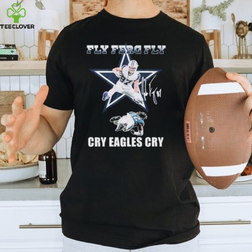 Official Official Dallas Cowboys Jake Ferguson On Eagles Fly Ferg Cry Eagles Cry Signature Shirt