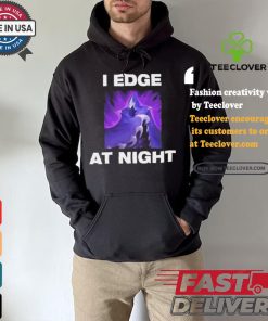 Official Official I Edge At Night Shirt