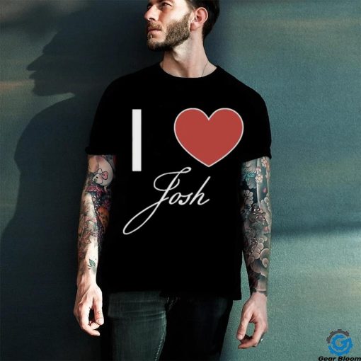 Official Official I Love Josh T Shirt