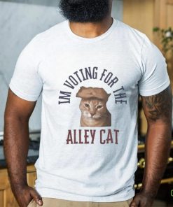 Official Official Im Voting For The Alley Cat T Shirt