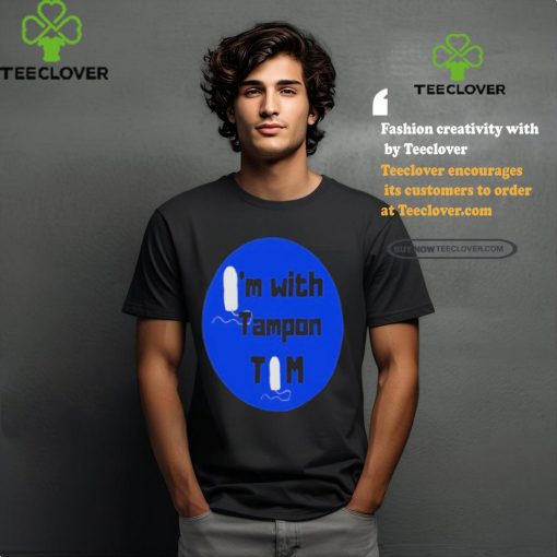 Official Official I’m with Tampon Tim Shirt