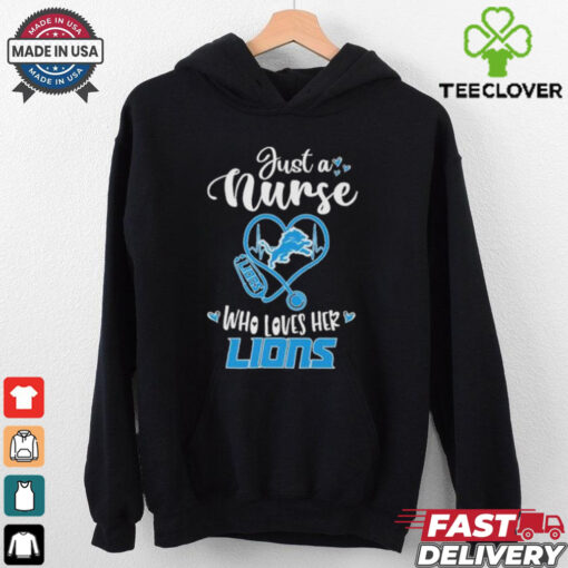 Official Official Just A Nurse Who Loves Her Detroit Lions Shirt