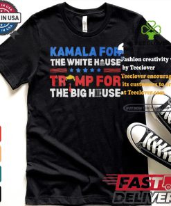 Official Official Kamala For The White House Trump For The Big House Shirt