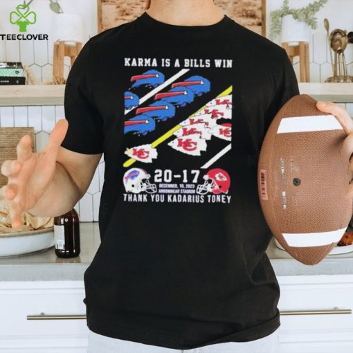 Official Official Karma Is A Bills Win Buffalo Bills 20 17 Kansas City Chiefs Thank You Kadarius Toney Shirt