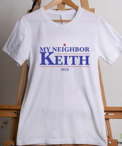Official Official My Neighbor Keith 2024 Shirt