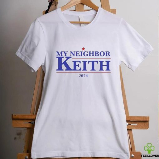 Official Official My Neighbor Keith 2024 Shirt