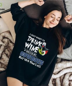 Official Official Official Grinch Christmas I Just Want To Drink Wine And Watch My Dallas Cowboys Beat Your Team’s Ass Shirt