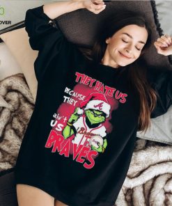 Official Official Official The Grinch They Hate Us Because They Ain’t Us Atlanta Braves Christmas Shirt
