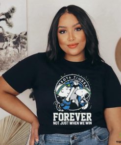 Official Official Snoopy And Charlie Brown Minnesota Timberwolves Forever Not Just When We Win Shirt