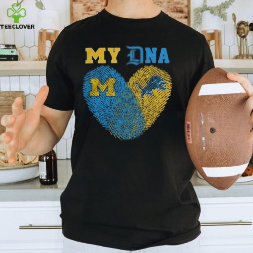 Official Official Sports My DNA Detroit Lions And Michigan Wolverines Shirts