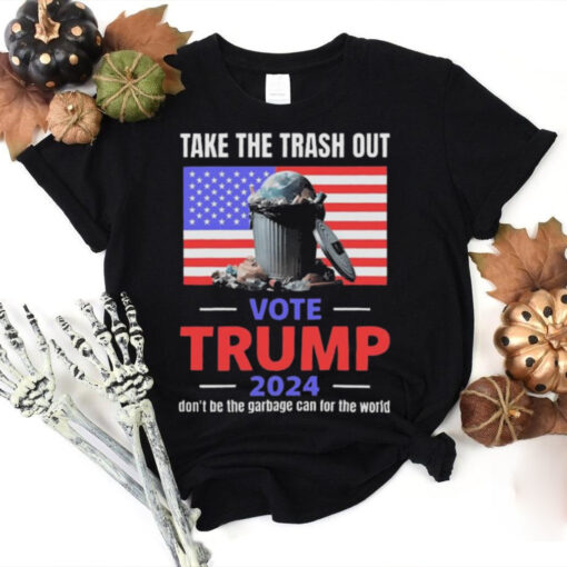 Official Official Take the trash out vote Trump 2024 don’t be the garbage truck can for the world T shirt