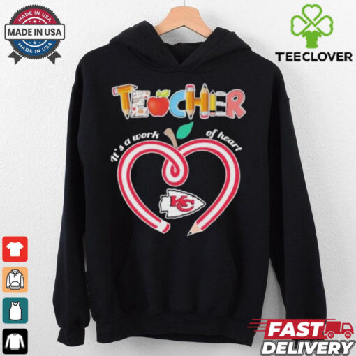 Official Official Teacher It’s A Work Of Heart Kansas City Chiefs Shirt