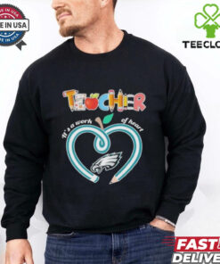 Official Official Teacher It’s A Work Of Heart Philadelphia Eagles Shirt