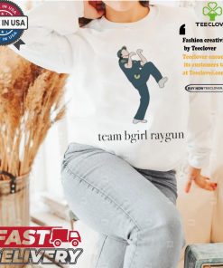 Official Official Team Bgirl Raygun Olympic Shirt