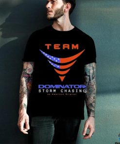 Official Official Team Dominator Storm Chasing American T Shirt