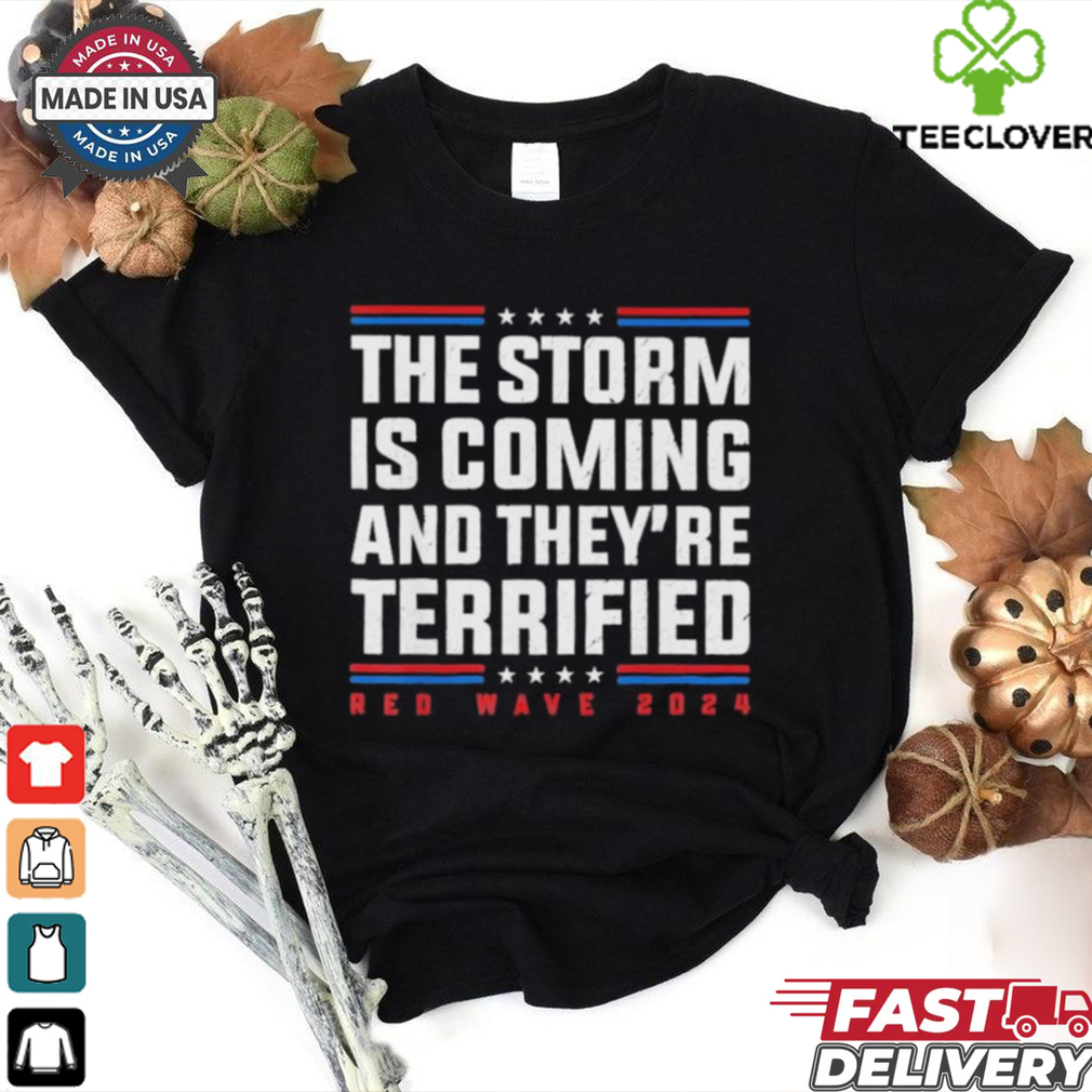 Official Official The Storm is Coming And They’re Terrified Red Wave 2024 shirt Official Official The Storm is Coming And They’re Terrified Red Wave 2024 shirt