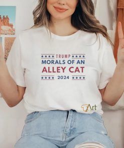 Official Official Trump Morals Of An Alley Cat 2024 T Shirt