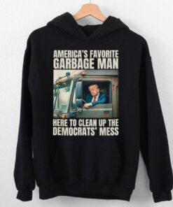 Official Official Trump america’s favorite garbage truck man here to clean up the democrats’ mess T shirt