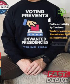 Official Official Voting Prevents Unwanted Presidencies Trump 2024 Shirt
