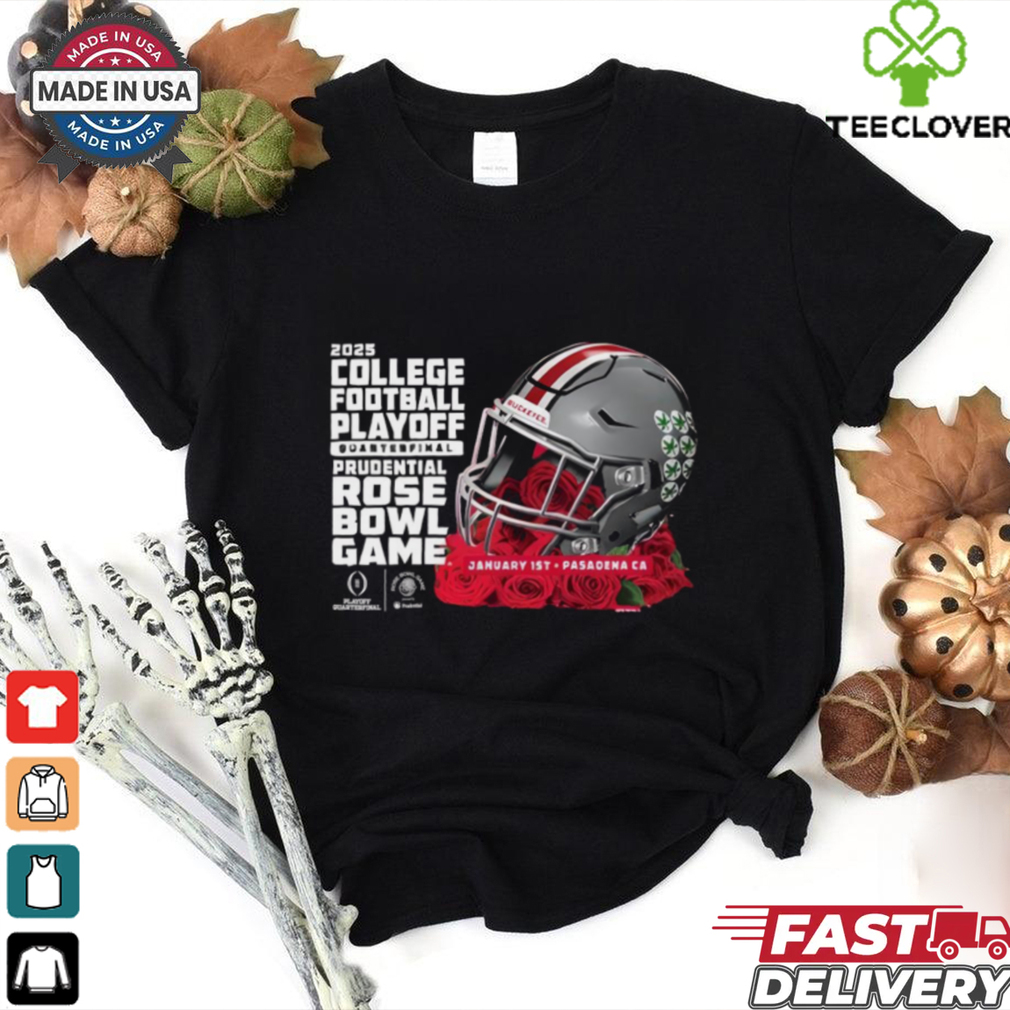 Official Ohio State Buckeyes 2025 College Football Playoffs Quarter Finals Bound Prudential Rose Bowl Game Jan 1st t shirt Official Ohio State Buckeyes 2025 College Football Playoffs Quarter Finals Bound Prudential Rose Bowl Game Jan 1st t shirt
