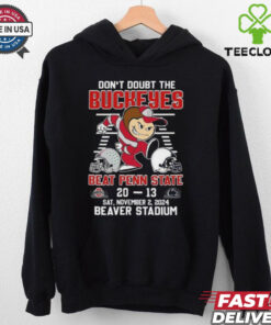 Official Ohio State Buckeyes Don’t Doubt The Buckeyes Beat Penn State 2024 Shirt 1 Official Ohio State Buckeyes Don’t Doubt The Buckeyes Beat Penn State 2024 Shirt