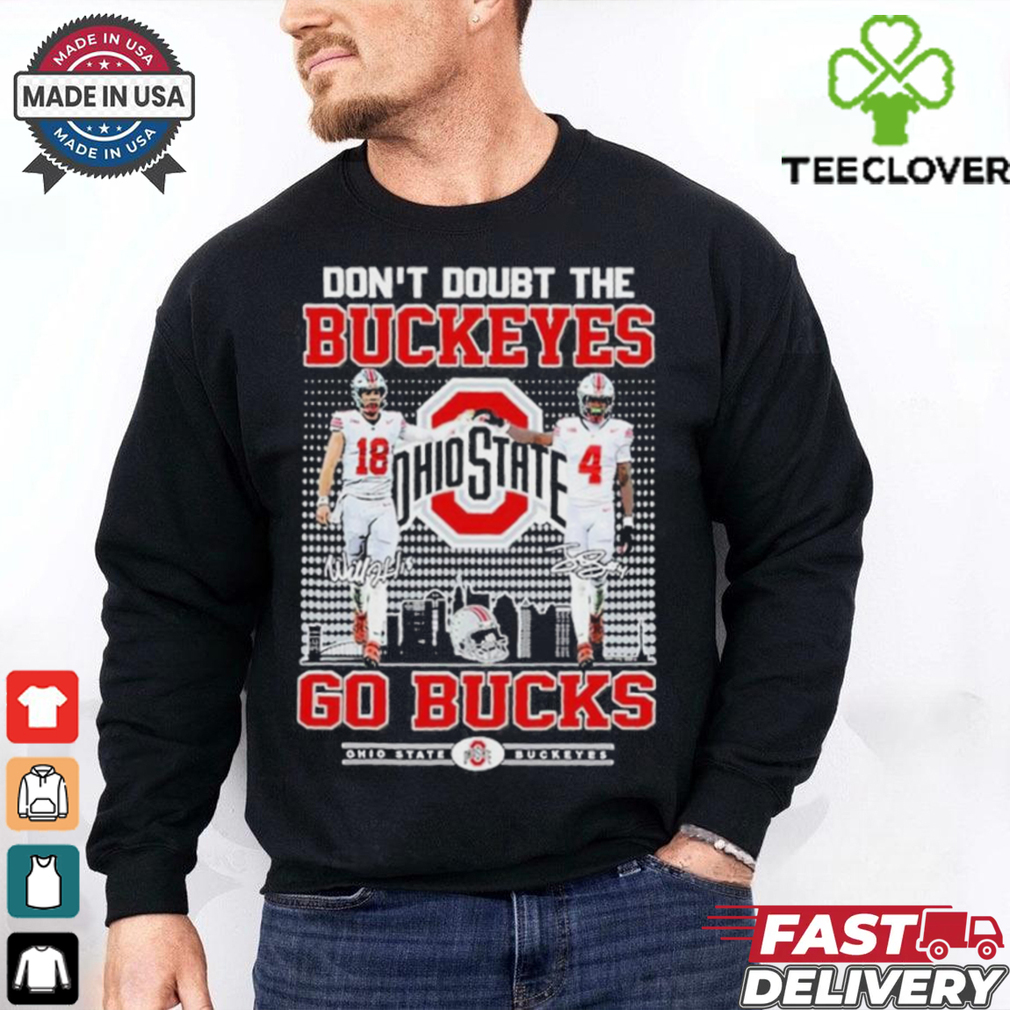 Official Ohio State Buckeyes Don’t Doubt The Buckeyes Go Bucks T Shirt Official Ohio State Buckeyes Don’t Doubt The Buckeyes Go Bucks T Shirt