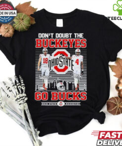 Official Ohio State Buckeyes Don’t Doubt The Buckeyes Go Bucks T Shirt 1 Official Ohio State Buckeyes Don’t Doubt The Buckeyes Go Bucks T Shirt