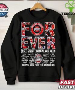 Official Ohio State Buckeyes Forever, Not Just When We Win, Thank You for the Memories Shirt featuring a heartfelt design that honors the team's legacy and unforgettable moments. Show your enduring support for the Buckeyes with this meaningful and nostalgic apparel.