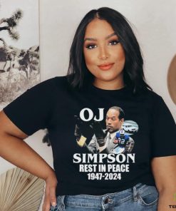 Official Oj Simpson Rest In Peace 1947 2024 shirt