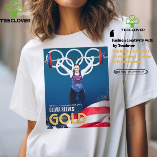 Official Olivia Reeves Team USA Gold Medal Weightlifting Women’s 71kg Paris Olympic 2024 Poster t shirt